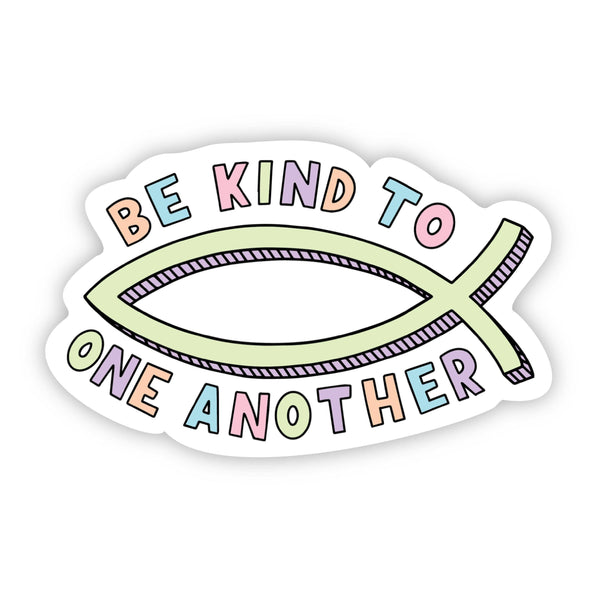 Be Kind to one another ichthys sticker