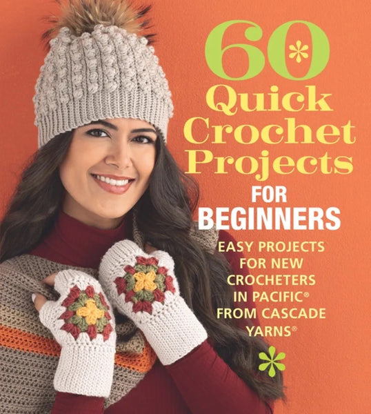 60 Quick Crochet Projects for Beginners