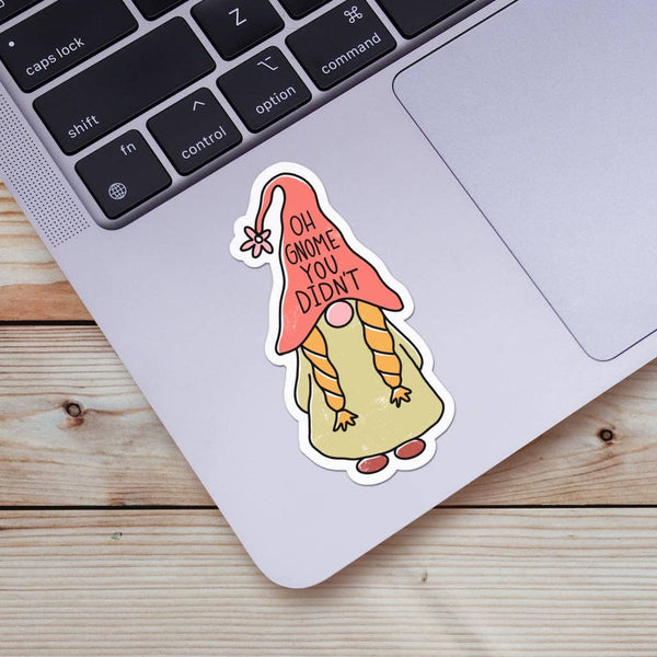 Oh Gnome You Didn't Sticker